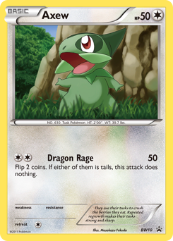 Axew #BW10 BW Black Star Promos