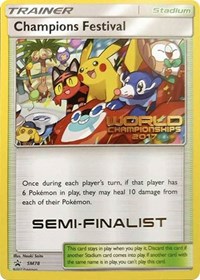 Champions Festival - SM78 (World Championships 2017) [Semi-Finalist] #SM78 SM Promos