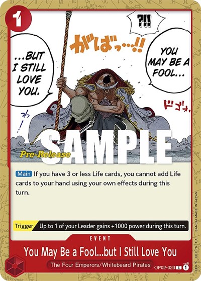 You May Be a Fool...but I Still Love You #OP02-023 Paramount War Pre-Release Cards