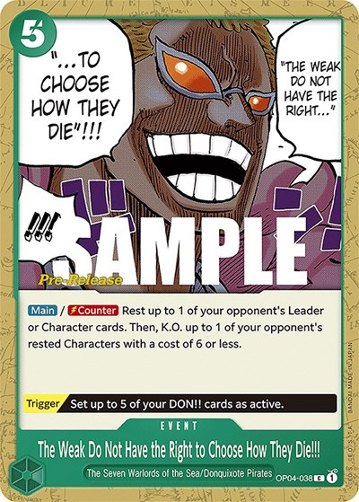 The Weak Do Not Have the Right to Choose How They Die!!! #OP04-038 Kingdoms of Intrigue Pre-Release Cards