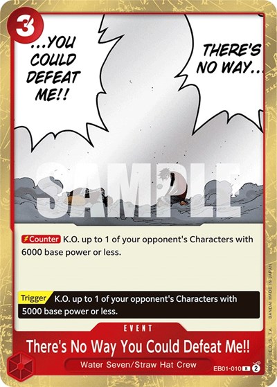 There's No Way You Could Defeat Me!! #EB01-010 Extra Booster: Memorial Collection