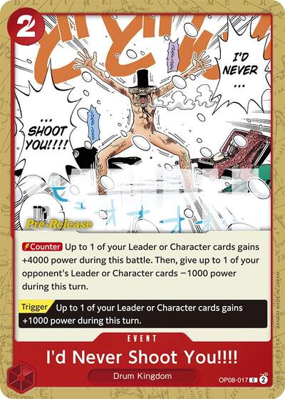 I'd Never Shoot You!!!! #OP08-017 Two Legends Pre-Release Cards