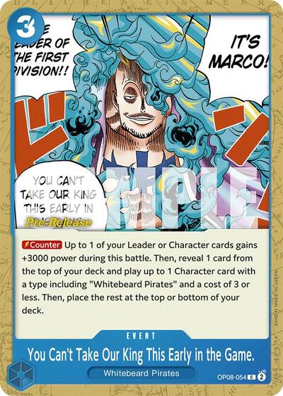 You Can't Take Our King This Early in the Game. #OP08-054 Two Legends Pre-Release Cards