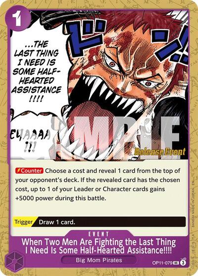 When Two Men Are Fighting the Last Thing I Need Is Some Half-Hearted Assistance!!!! #OP11-079 A Fist of Divine Speed Release Event Cards
