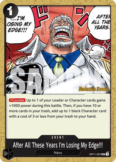After All These Years I'm Losing My Edge!!! #OP11-097 A Fist of Divine Speed Release Event Cards