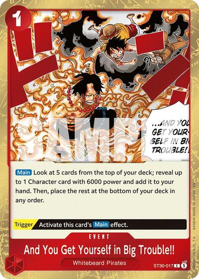 And You Get Yourself in Big Trouble!! #ST30-017 Starter Deck EX: Luffy & Ace