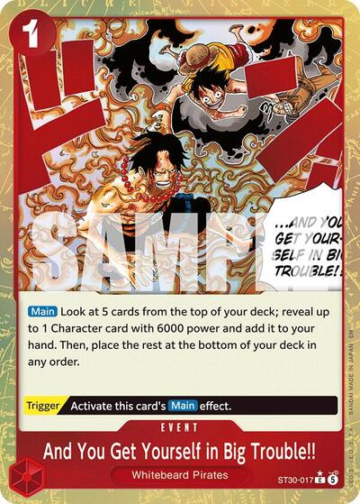 And You Get Yourself in Big Trouble!! (Parallel) #ST30-017 Starter Deck EX: Luffy & Ace