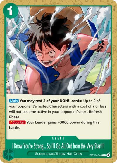I Know You're Strong... So I'll Go All Out from the Very Start!!! (Tournament Pack 2026 Vol. 4) #OP13-040 One Piece Promotion Cards