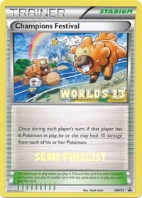 Champions Festival - BW95 (Worlds 13) [Semi-Finalist] #BW95 Black and White Promos