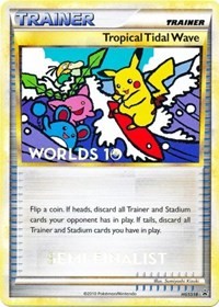 Tropical Tidal Wave - HGSS18 (Worlds 10) [Semi-Finalist] #HGSS18 HGSS Promos