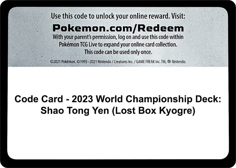 Code Card - 2023 World Championship Deck: Shao Tong Yen (Lost Box Kyogre) sealed Pokémon TCG product